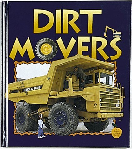 Beispielbild fr Dirt Movers zum Verkauf von Better World Books
