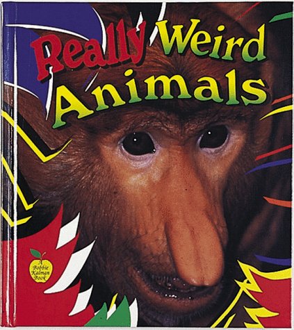 Imagen de archivo de Really Weird Animals (Crabapples) a la venta por GuthrieBooks