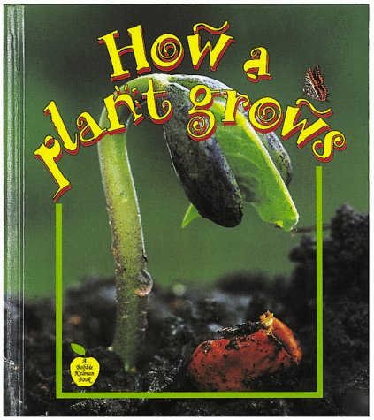Beispielbild fr How a Plant Grows zum Verkauf von Better World Books