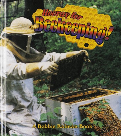 Beispielbild fr Hooray for Beekeeping! zum Verkauf von Better World Books