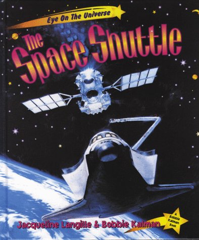 Imagen de archivo de The Space Shuttle (Eye on the Universe) a la venta por SecondSale