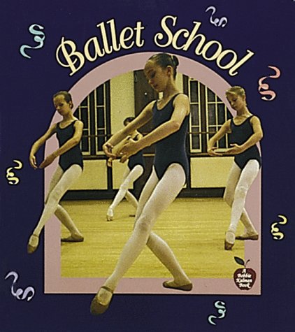Ballet School (Crabapples) (9780865057067) by Bobbie Kalman; Petrina Gentile