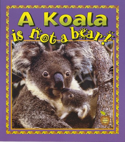 9780865057395: A Koala is Not a Bear (Crabapples S.)