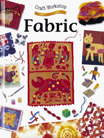 9780865057791: Fabric (Craft Workshop, 1)