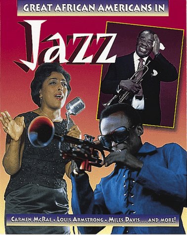 Beispielbild fr Great African Americans in Jazz (Outstanding African Americans Series) zum Verkauf von Wonder Book