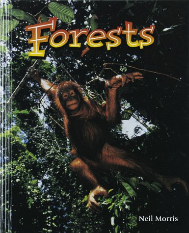 Forests (Wonders of Our World) (9780865058330) by Morris, Neil