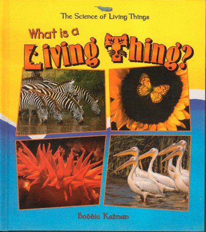 Beispielbild fr What Is a Living Thing? zum Verkauf von Better World Books