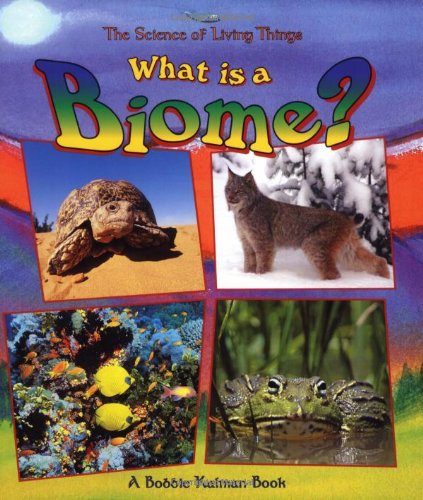 9780865058873: What Is A Biome? (The Science of Living Things)