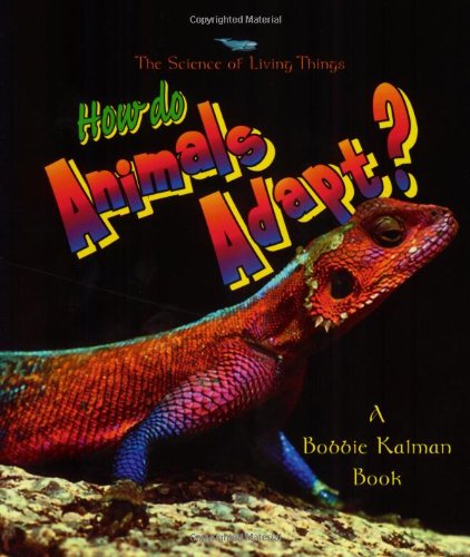 9780865059573: How do Animals Adapt? (The Science of Living Things)