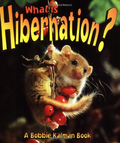 Imagen de archivo de What Is Hibernation? (The Science of Living Things) a la venta por SecondSale