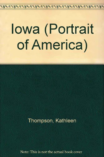 Imagen de archivo de Iowa (Portrait of America) a la venta por Better World Books: West
