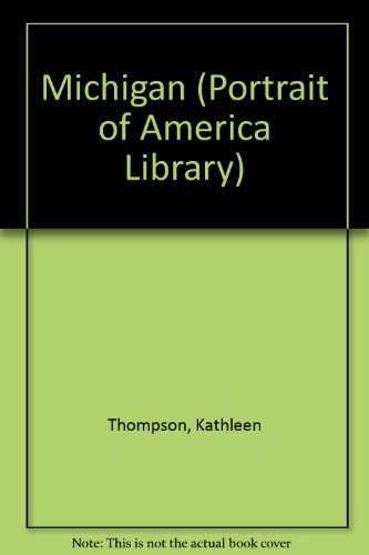 Michigan (Portrait of America Library) (9780865144651) by [???]