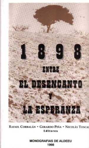 Stock image for 1898: Entre el desencanto y la esperanza for sale by Book Dispensary