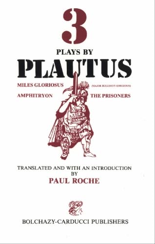 9780865160354: Three Plays by Plautus: Miles Gloriosus, Amphitryo, Captivi