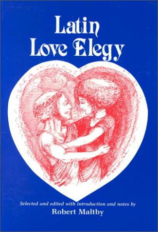 Imagen de archivo de Latin Love Elegy (Latin and English Edition) a la venta por Wonder Book