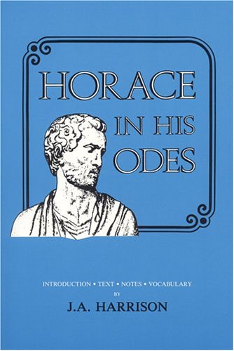 Stock image for Horace in His Odes (Latin and English Edition) for sale by SecondSale