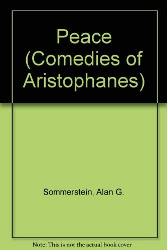 Stock image for ARISTOPHANES: PEACE Edited with Translation and Notes for sale by Ancient World Books