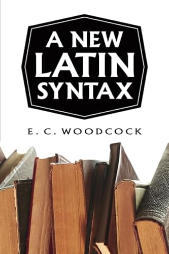 Stock image for A New Latin Syntax for sale by Sutton Books