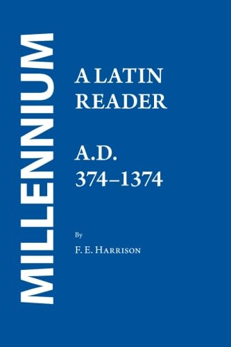 Stock image for Millennium: A Latin Reader, ad 374?1374 for sale by Orion Tech