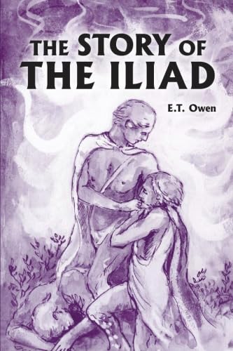 Beispielbild fr The Story of the Iliad zum Verkauf von Better World Books