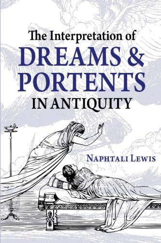 Imagen de archivo de The Interpretation of Dreams and Portents in Antiquity a la venta por Ystwyth Books