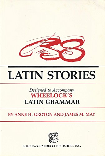 Stock image for Latin Stories (Designed to Accompany Wheelocks Latin Grammar) for sale by Goodwill