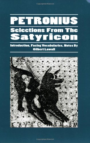 9780865162884: Petronius: Selections from the Satyricon (Latin Edition) (Latin and English Edition)