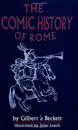 Beispielbild fr The Comic History of Rome zum Verkauf von Mainly Books