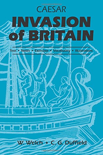 9780865163348: Caesar: Invasion of Britain : Text, Notes, Exercises, Vocabulary, Illustrations : Agraded Reader