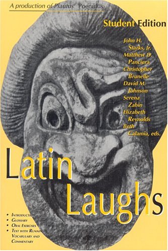 Stock image for Latin Laughs: Teacher's Edition: A Production of Plautus' "Poenulus" for sale by Books Puddle