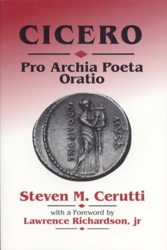 Beispielbild fr Cicero: Pro Archia Poeta Oratio (Latin and English Edition) zum Verkauf von Powell's Bookstores Chicago, ABAA