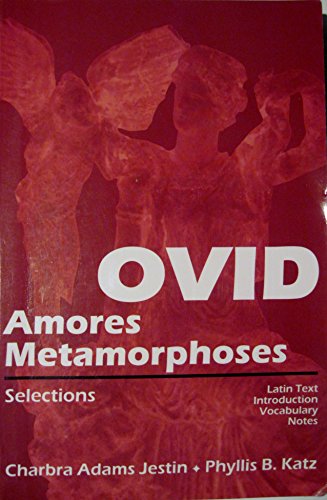 Beispielbild fr Ovid: Amores, Metamorphoses Selections (Latin Text Introduction Vocabulary Notes) (Latin Edition) ; 9780865164147 ; 0865164142 zum Verkauf von APlus Textbooks