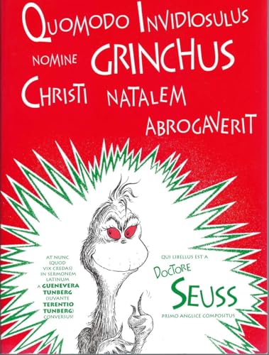 Stock image for Quomodo Invidiosulus Nomine Grinchus Christi Natalem Abrogaverit: How the Grinch Stole Christmas in Latin (Latin Edition) for sale by Sugarhouse Book Works, LLC