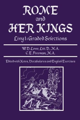 Imagen de archivo de Rome and Her Kings: Livy 1: Graded Selections (Latin Edition) a la venta por Books of the Smoky Mountains