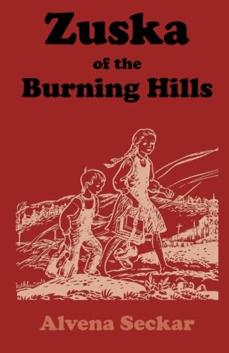 Beispielbild fr Zuska of the Burning Hills zum Verkauf von Revaluation Books