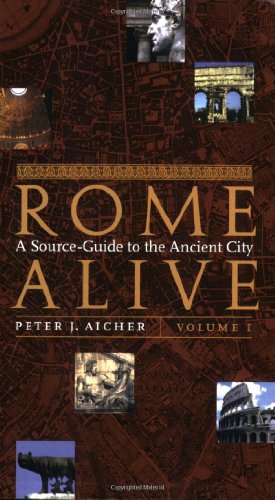 Stock image for Rome Alive: V. 1: A Source Guide to the Ancient City for sale by ThriftBooks-Dallas