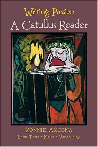 Imagen de archivo de Writing Passion: A Catullus Reader, Teacher's Guide a la venta por HPB-Red