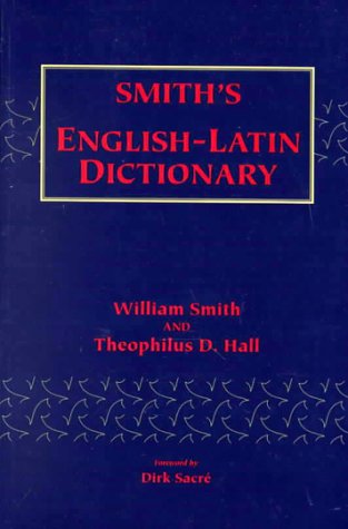 Stock image for Smith's English-Latin Dictionary (English and Latin Edition) for sale by Save With Sam