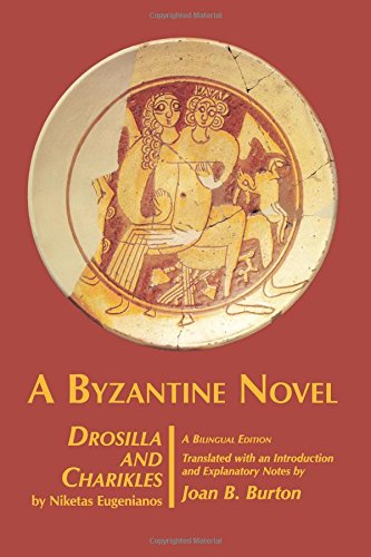 Beispielbild fr A Byzantine Novel Drosilla and Charikles (Greek Edition) zum Verkauf von BooksRun