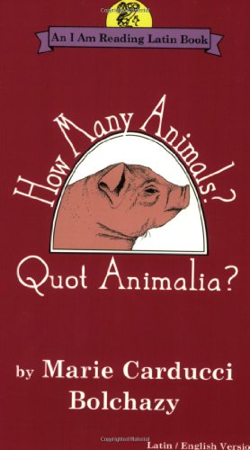 Beispielbild fr How Many Animals?/Quot Animalia?: Quot Animalia (An I Am Reading Latin Book) (English and Latin Edition) zum Verkauf von BooksRun