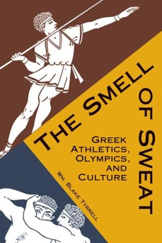 Imagen de archivo de Smell of Sweat: Greek Athletics, Olympics, and Culture a la venta por HPB-Red