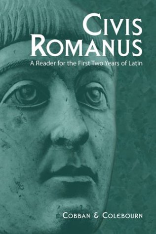 Beispielbild fr Civis Romanus: A Reader for the First Two Years of Latin (Latin Edition) zum Verkauf von BooksRun