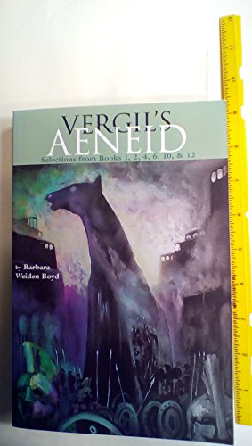 Beispielbild fr Vergils Aeneid: Selections from Books 1, 2, 4, 6, 10, and 12 zum Verkauf von Goodwill