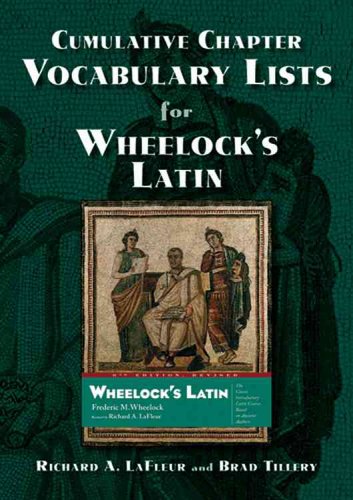 Beispielbild fr Cumulative Chapter Vocabulary Lists for Wheelock's Latin: 6th Edition (English and Latin Edition) zum Verkauf von HPB-Emerald
