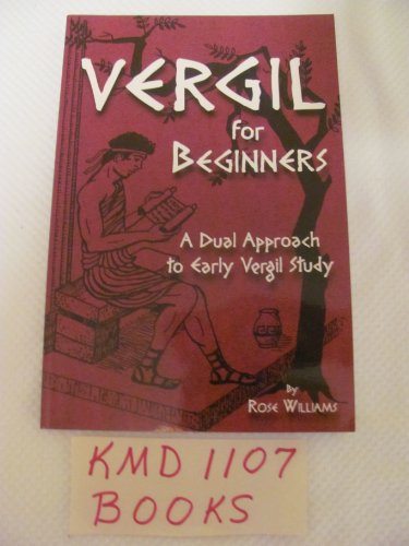Stock image for Vergil for Beginners: A Dual Approach to Early Vergil Study (Latin Edition) for sale by BooksRun
