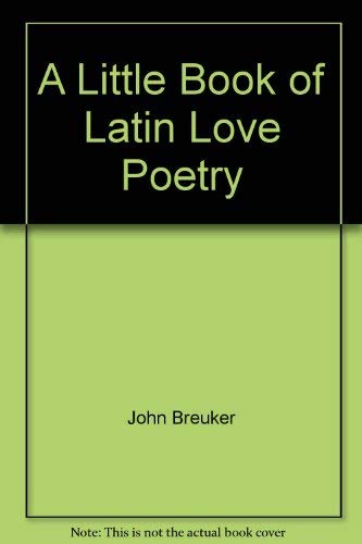 Imagen de archivo de LITTLE BOOK OF LATIN LOVE POETRY TG a la venta por PBShop.store US