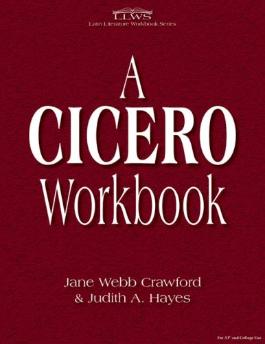 Stock image for A Cicero Workbook (Latin Edition) for sale by Books of the Smoky Mountains