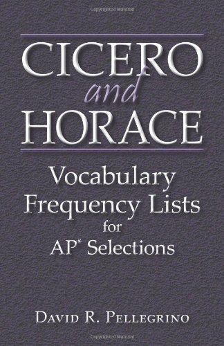 9780865166844: Cicero and Horace: Vocabulary Frequency Lists for AP Selections