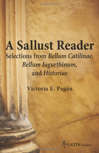 Imagen de archivo de A Sallust Reader : Selections from Bellum Catilinae, Bellum Iugurthinum, and Historiae a la venta por Better World Books