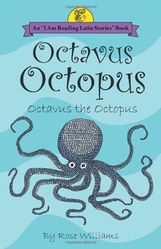 9780865166981: Octavus Octopus =: Octavus the Octopus (I Am Reading Latin Stories)